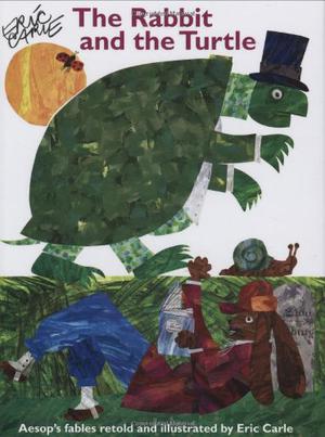 The Rabbit And The Turtle by Eric Carle, Aesop