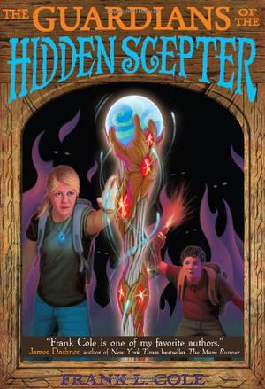 The Guardians of the Hidden Scepter by Frank L. Cole
