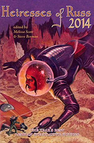 Heiresses of Russ 2014 (Heiresses of Russ #4)