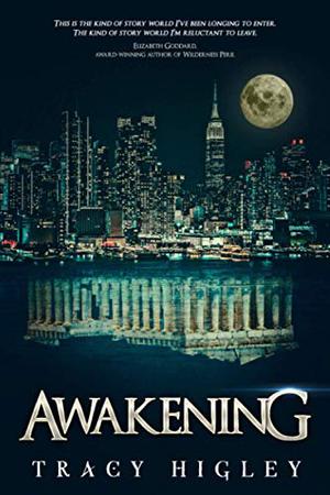 Awakening by Tracy L. Higley