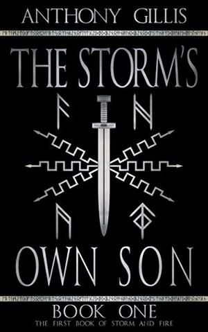 The Storm's Own Son: Book One (The Storm And Fire Series #1)