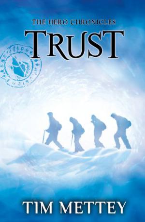 Trust: The Hero Chronicles (The Hero Chronicles #2)