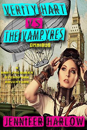 Verity Hart Vs The Vampyres Omnibus (A Hart/McQueen Steampunk Adventure #1-5)