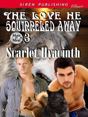 The Love He Squirreled Away (Mate or Meal #3)