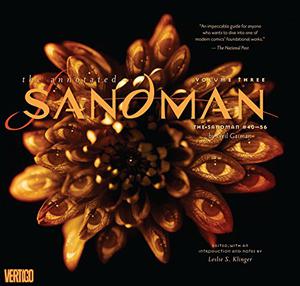 The Annotated Sandman, Vol. 3 (The Sandman #40-55)