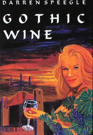 Gothic Wine by Darren Speegle