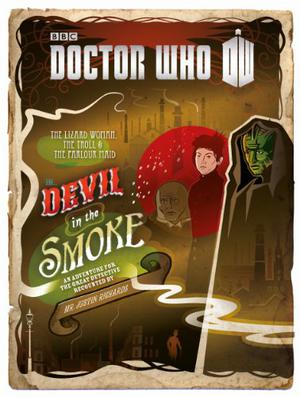 Doctor Who: Devil in the Smoke by Justin Richards