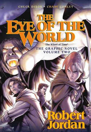 The Eye of the World: The Graphic Novel, Volume Two (The Wheel of Time - Graphic Novels #2)
