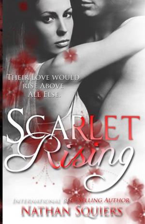Scarlet Rising by Nathan Squiers