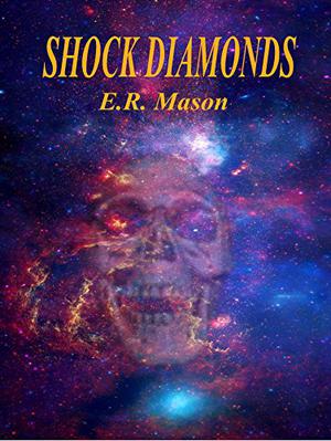 Shock Diamonds by E.R. Mason
