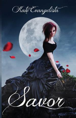 Savor by Kate Evangelista