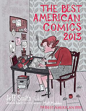 The Best American Comics 2013 (The Best American Comics #8)