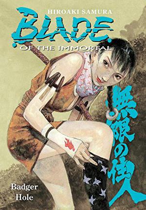 Blade of the Immortal, Volume 19: Badger Hole (Blade of the Immortal US #19)