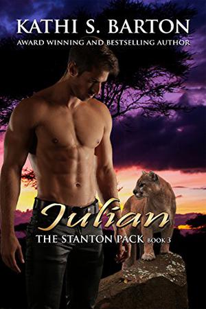 Julian: The Stanton Pack-Erotic Paranormal Cougar Shifter Romance by Kathi S. Barton