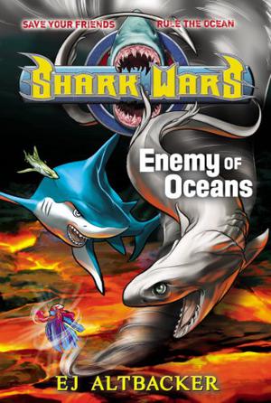 Shark Wars #5: Enemy of Oceans (Shark Wars #5)