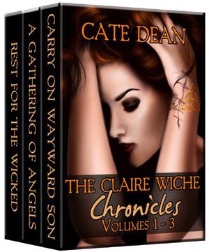The Claire Wiche Chronicles Volumes 1-3 by Cate Dean