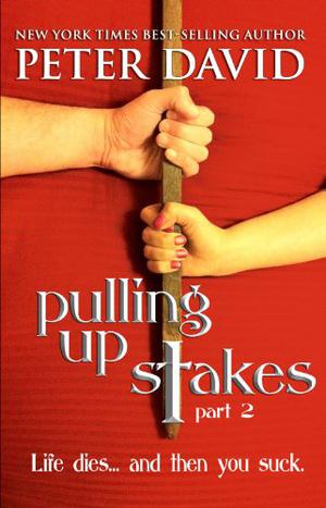 Pulling up Stakes 2 (Pulling Up Stakes #2)