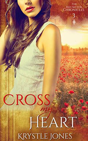 Cross My Heart by Krystle Jones