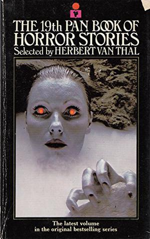 The 19th Pan Book of Horror Stories (Pan Book of Horror Stories #19)
