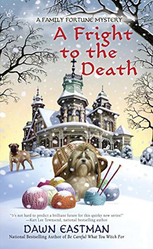 A Fright to the Death (Family Fortune Mystery #3)
