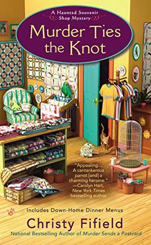 Murder Ties the Knot (A Haunted Souvenir Shop Mystery #4)
