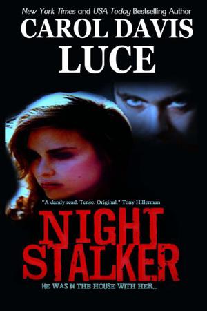 NIGHT STALKER by Carol Davis Luce