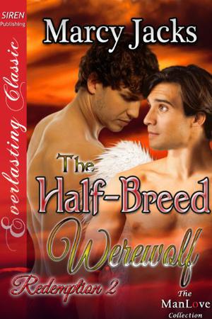 The Half-Breed Werewolf by Marcy Jacks