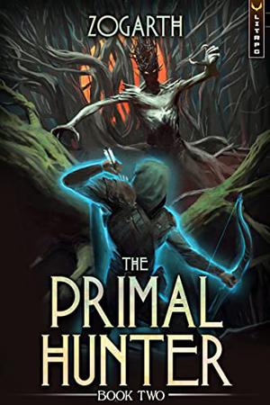 The Primal Hunter 2 (The Primal Hunter #2)