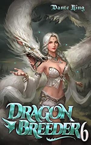 Dragon Breeder 6 (Dragon Mage Academy #6)