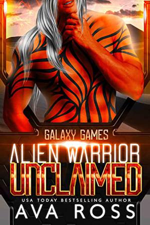 Alien Warrior Unclaimed (Galaxy Games #4)