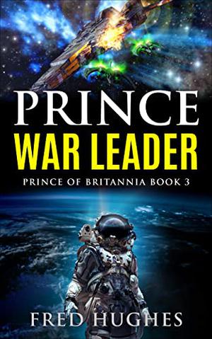 Prince War Leader by Fred Hughes
