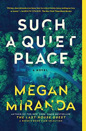 Such a Quiet Place by Megan Miranda