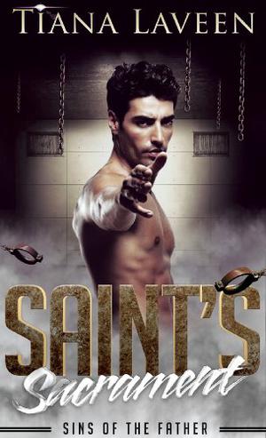 Saint's Sacrament: Sins of the Father (The Saint Series #4-5)