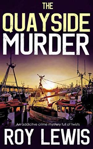 The Quayside Murder (Eric Ward #3)