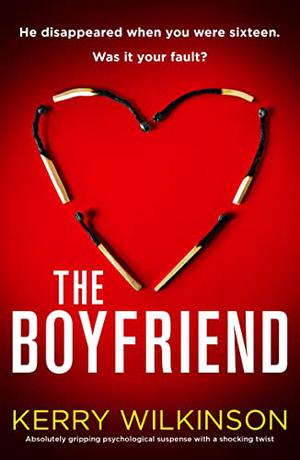 The Boyfriend by Kerry Wilkinson