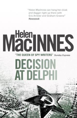 Decision at Delphi by Helen MacInnes