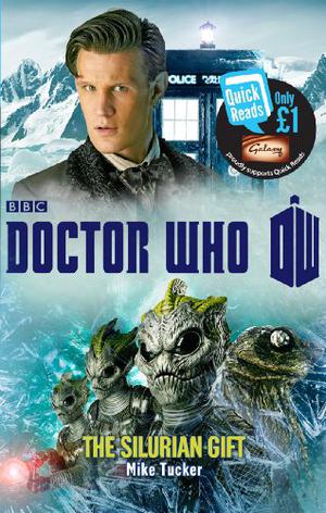 Doctor Who: The Silurian Gift (Doctor Who: Quick Reads #7)