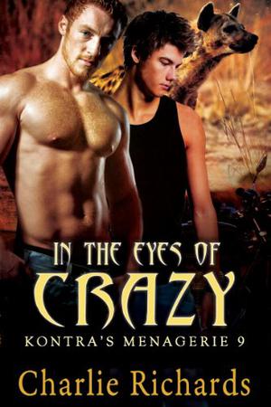 In the Eyes of Crazy (Kontra's Menagerie #9)