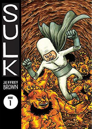 Sulk, Vol. 1: Bighead and Friends by Jeffrey Brown