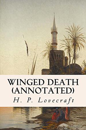 Winged Death by H.P. Lovecraft, Hazel Heald