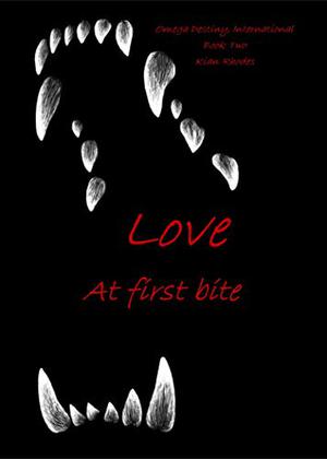 Love at First Bite (Omega Destiny, International #2)