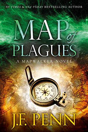 Map Of Plagues: A Mapwalker Novel: 2 by J.F. Penn