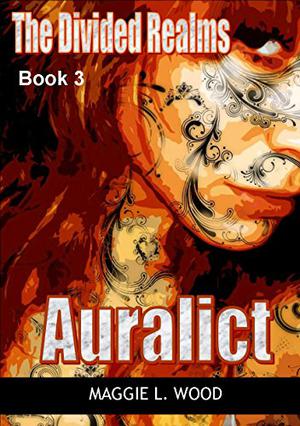 Auralict by Maggie L. Wood