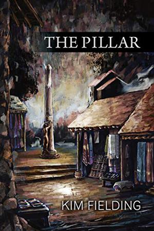The Pillar by Kim Fielding