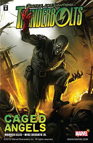 Thunderbolts, Volume 2: Caged Angels by Warren Ellis