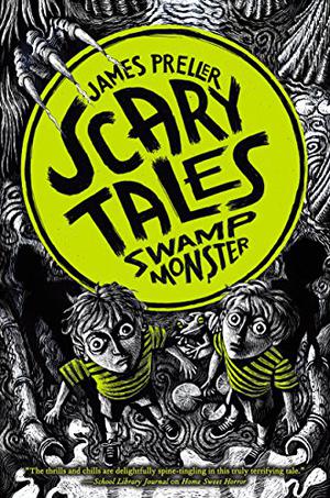 Swamp Monster (Scary Tales #6)