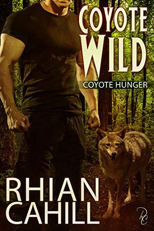 Coyote Wild by Rhian Cahill