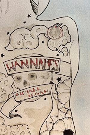 Wannabes by Michael Logan