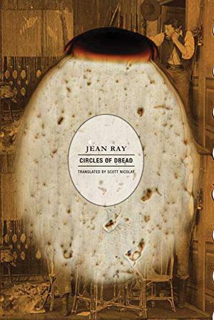 Circles of Dread by Jean Ray, John Flanders