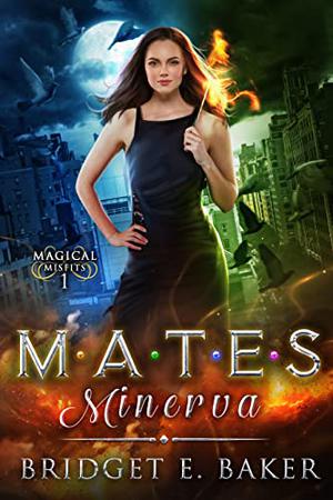 Mates: Minerva (Magical Misfits #1)